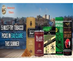 5 Must-Try Tobacco Picks in Eau Claire This Summer