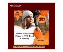 +1-888-413-6950 JetBlue Thanksgiving Flights to NYC