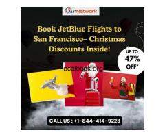 +1-844-414-9223 Book JetBlue Flights to San Francisco