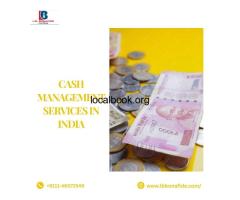 Secure Cash Management Services in India by L.B. Bonafide