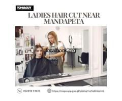 Elegant & Trendy Ladies Hair Cut Near Mandapeta