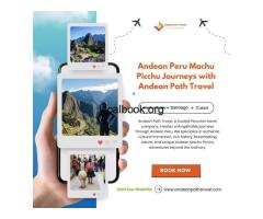 Andean Peru Machu Picchu Journeys with Andean Path Travel