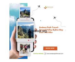 Andean Path Travel: Sacred Valley & One-Day Inca Trail Hike